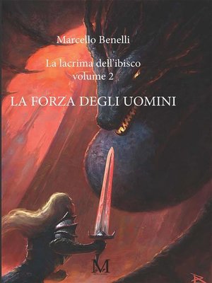 cover image of La lacrima dell'ibisco volume 2--La forza degli uomini